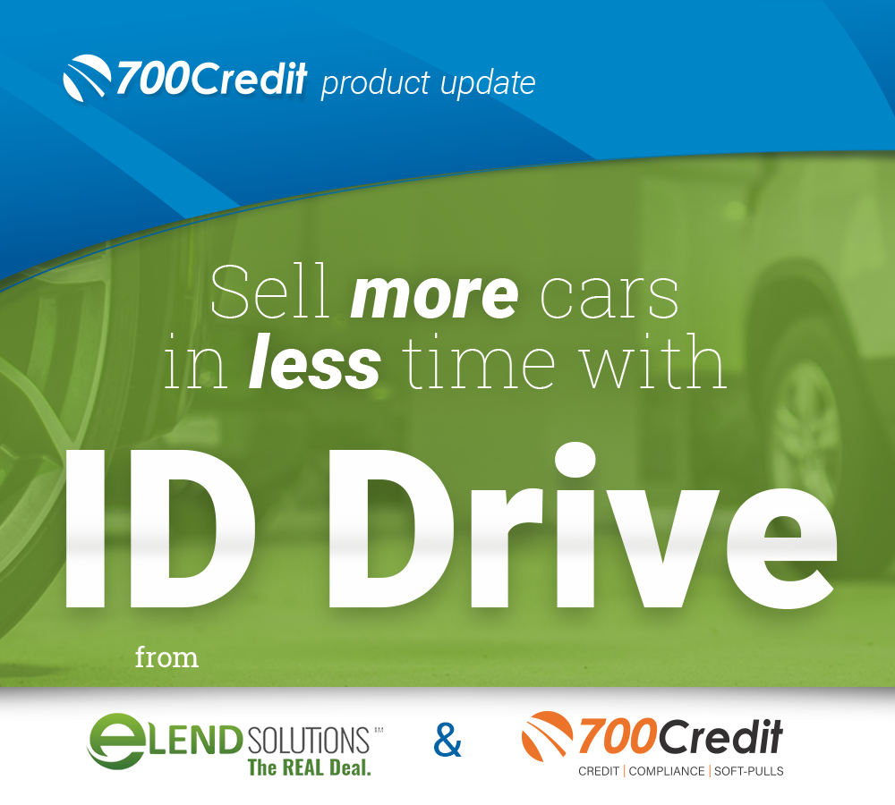 Header Image that states: Sell more cars in less time with ID Drive from eLend Solutions and 700Credit